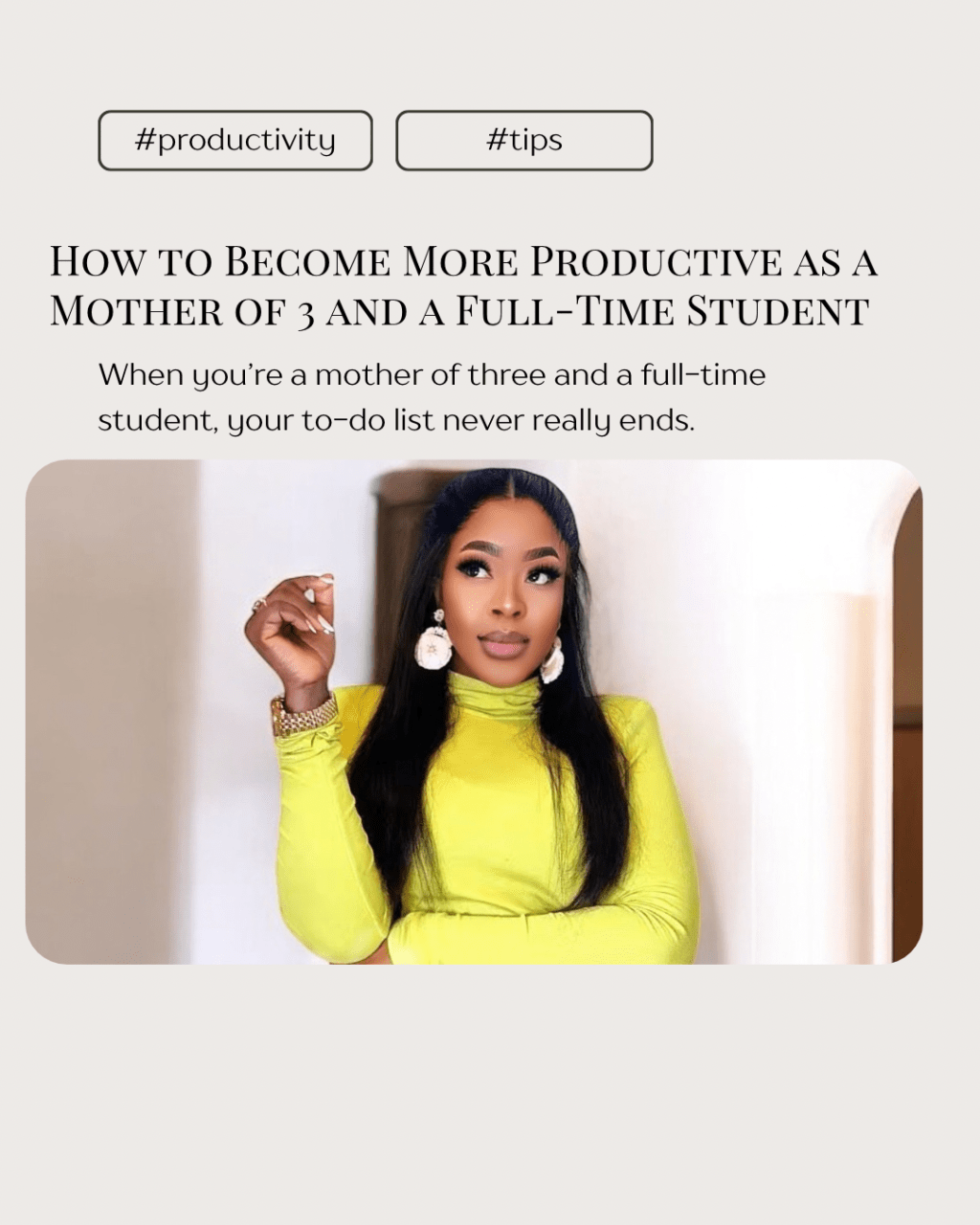 How to Become More Productive as a Mother of 3 and a Full-Time&nbsp;Student